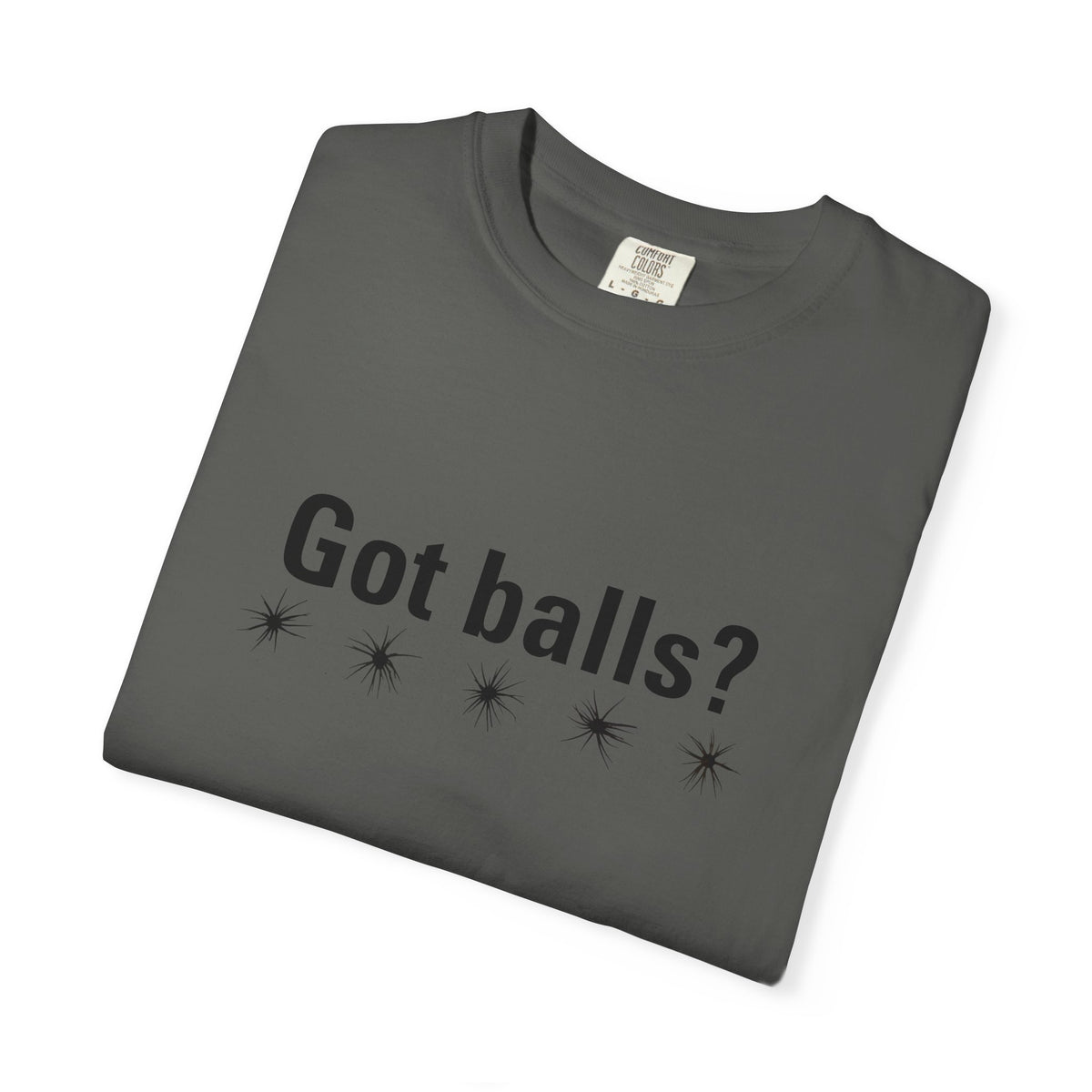 Got Balls? Tee