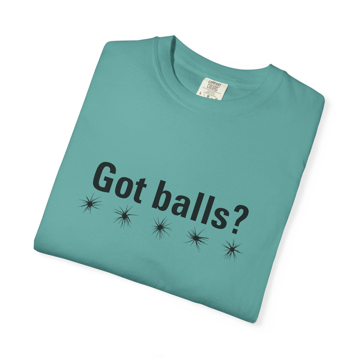 Got Balls? Tee
